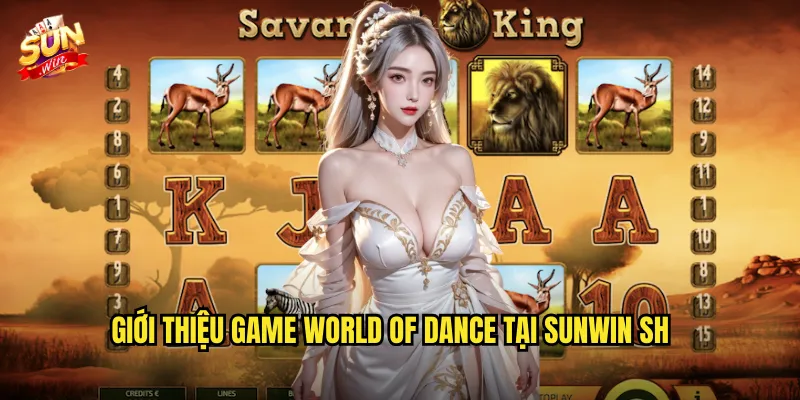 Giới thiệu game World Of Dance tại Sunwin sh