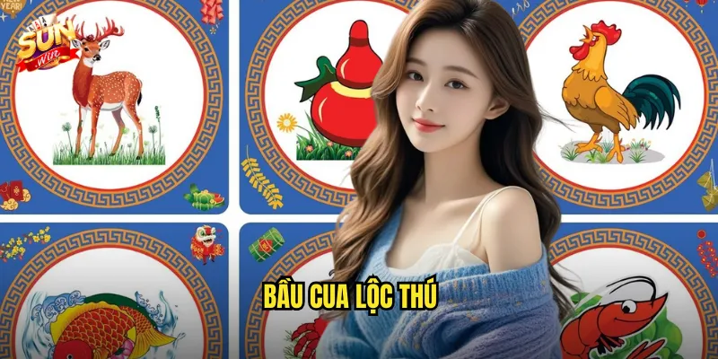 Bầu Cua Lộc Thú
