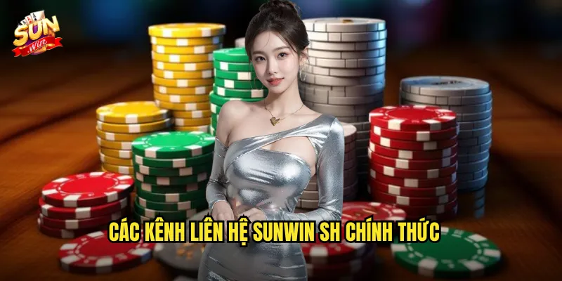 Các kênh liên hệ Sunwin sh chính thức