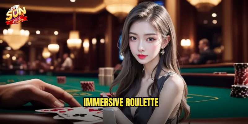 Immersive Roulette