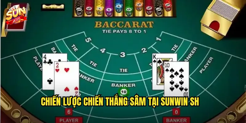 Chiến lược chiến thắng Sâm tại Sunwin sh